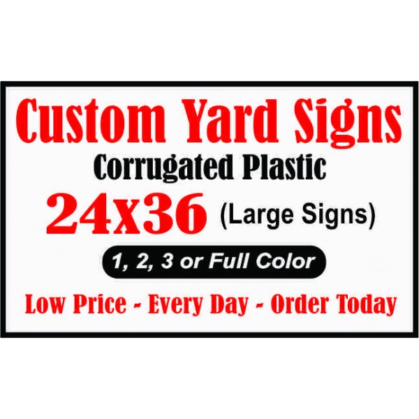 Yard signs 24x36